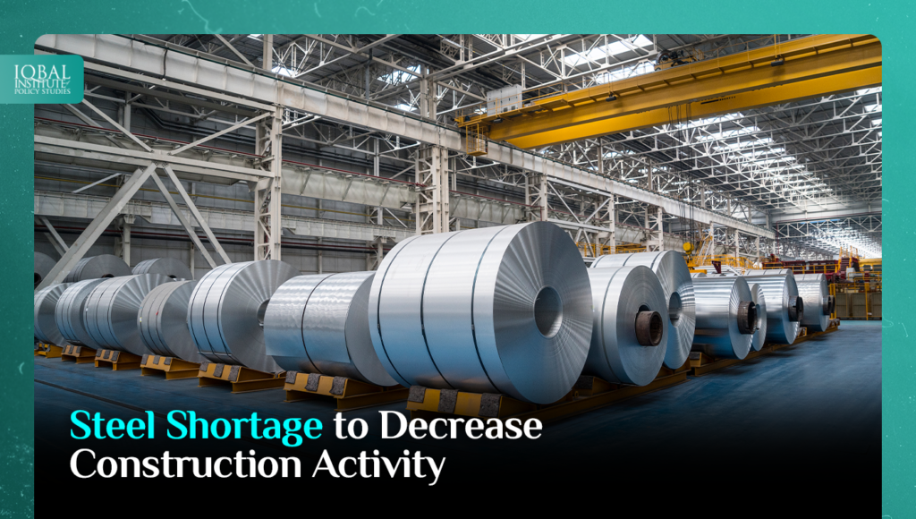 Steel shortage to Decrease Construction Activity