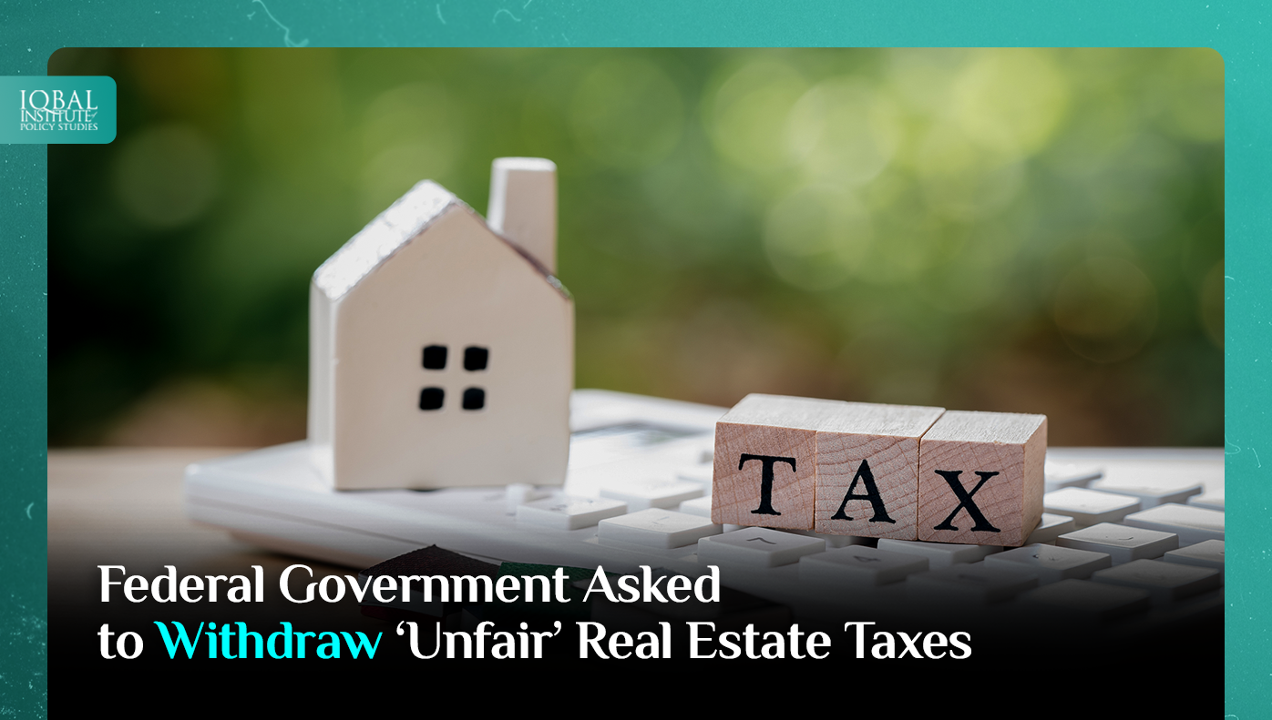 Federal Government Asked to Withdraw ‘Unfair’ Real Estate Taxes