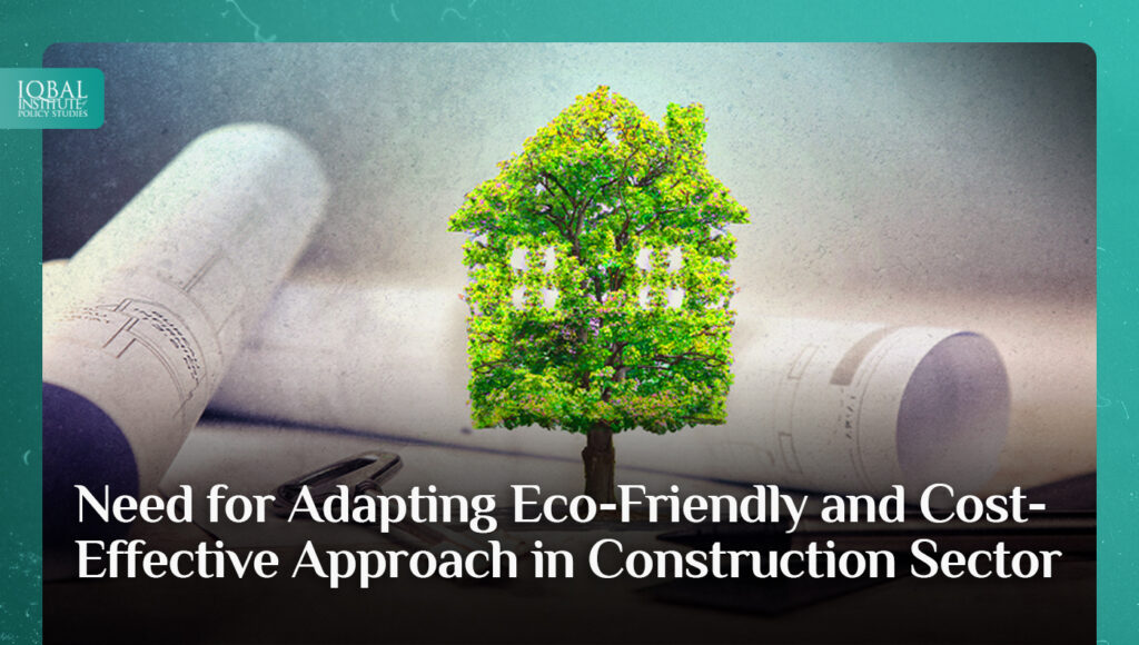 Need for Adapting Eco-Friendly and Cost-Effective Approach in Construction Sector