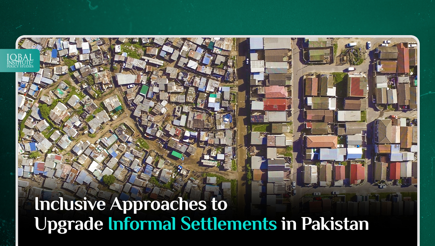 Inclusive Approaches to Upgrade Informal Settlements in Pakistan