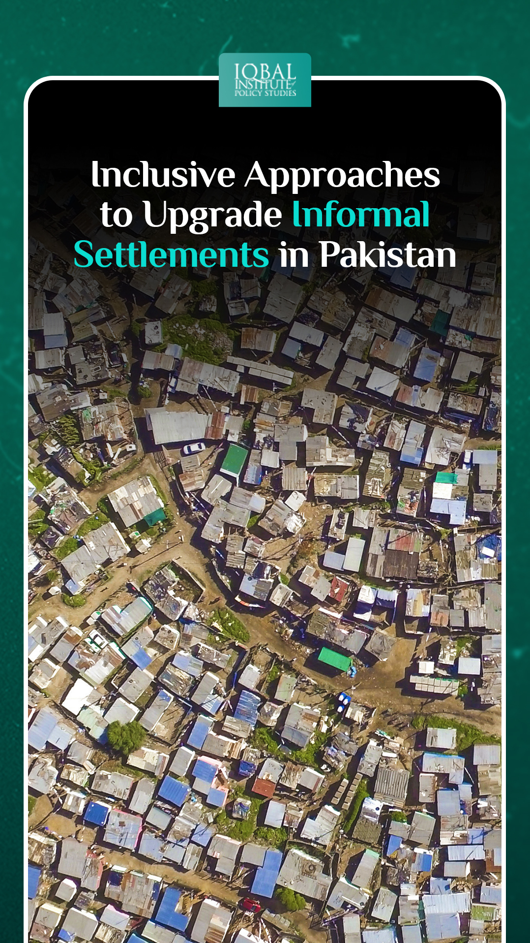 Inclusive Approaches to Upgrade Informal Settlements in Pakistan