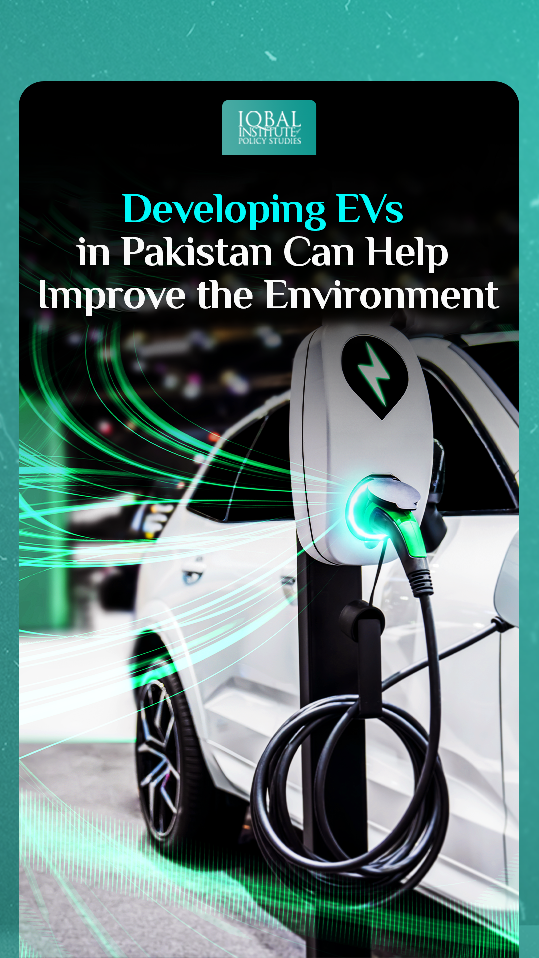 Developing EVs in Pakistan can help Improve the Environment