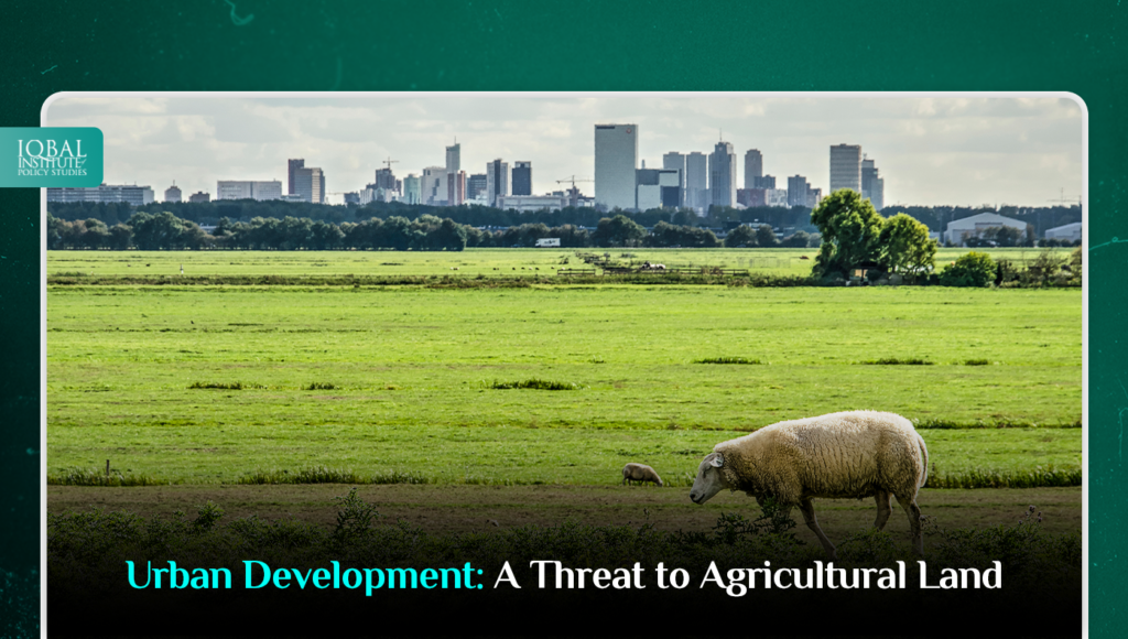 Urban Development: A Threat to Agricultural Land