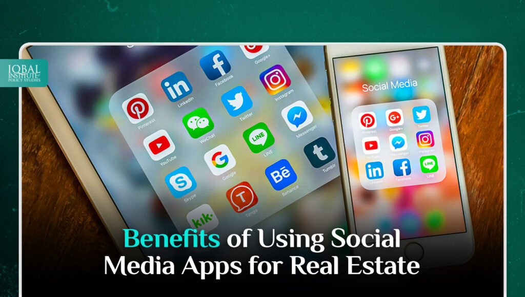 Benefits of Using Social Media Apps for Real Estate