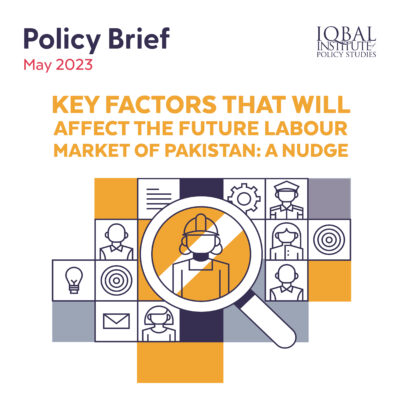 Key Factors that will Affect the Future Labour Market of Pakistan: A Nudge