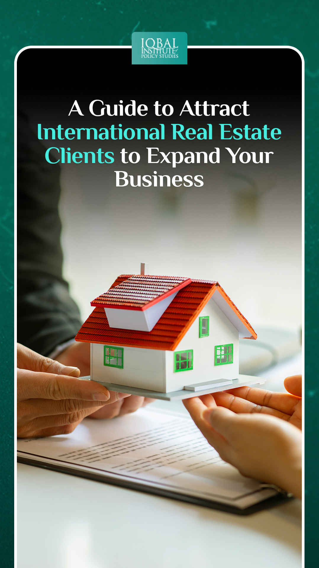 A Guide to Attract International Real Estate Clients to Expand Your Business