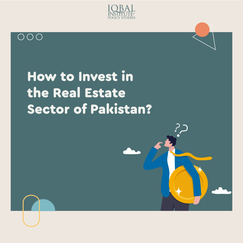 How to Invest in Real Estate Sector of Pakistan?