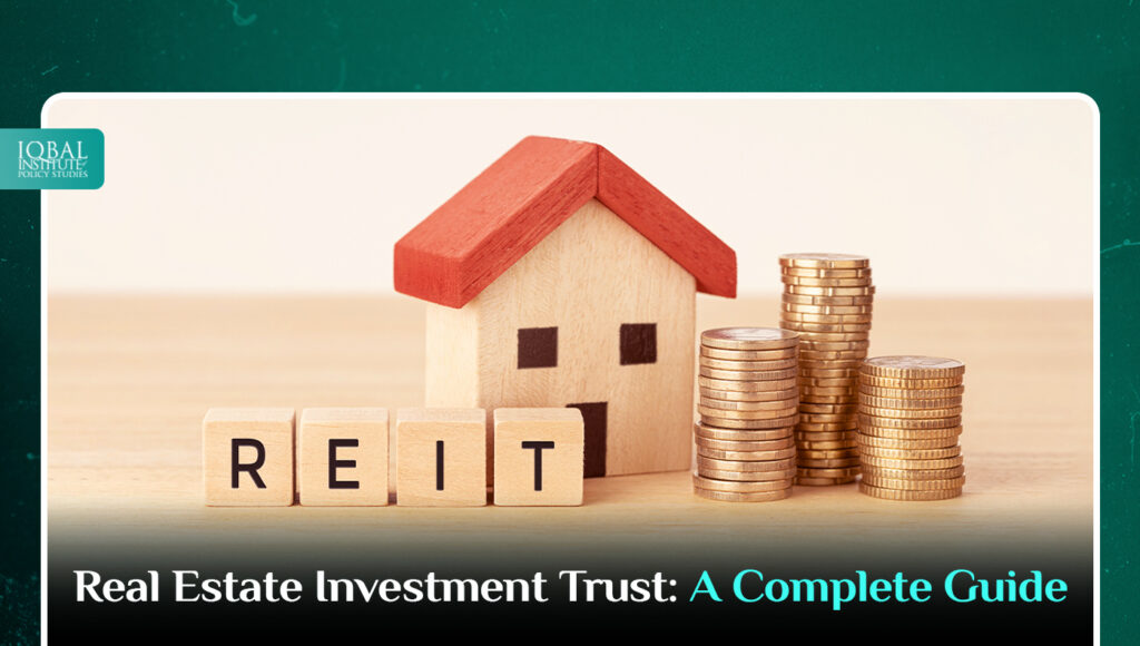Real Estate Investment Trust: A Complete Guide