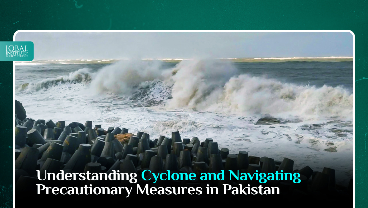 Understanding Cyclone and Navigating Precautionary Measures in Pakistan