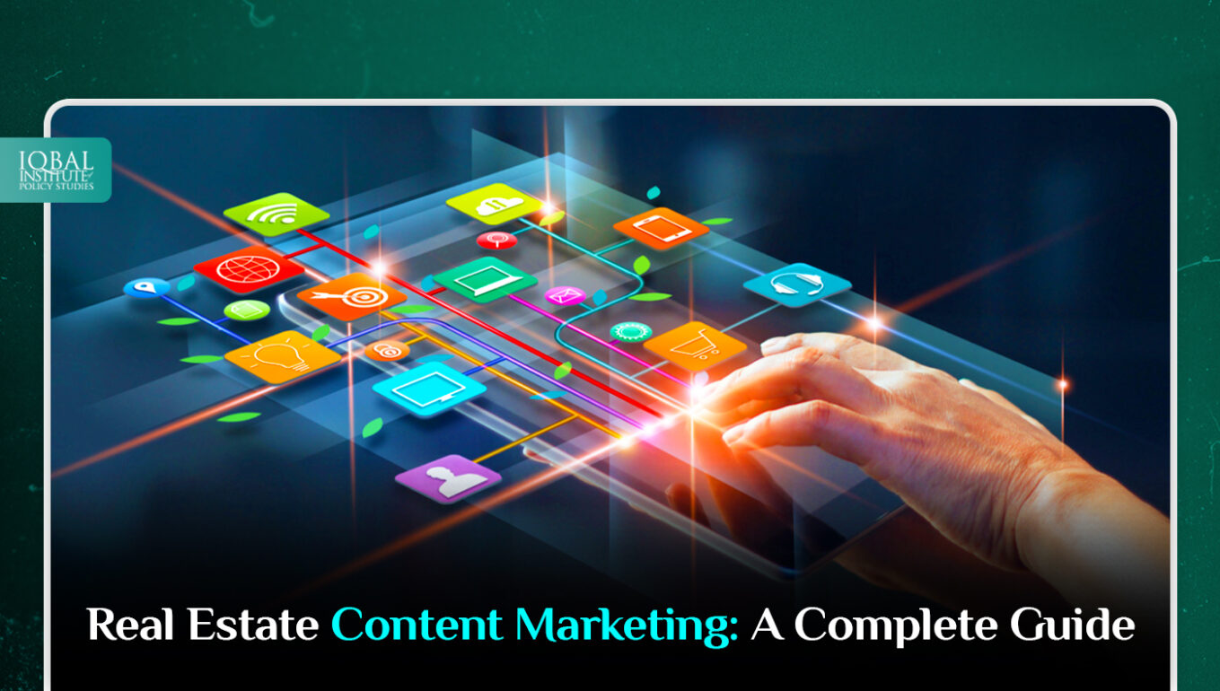 Real Estate Content Marketing: A Complete Guide - IIPS