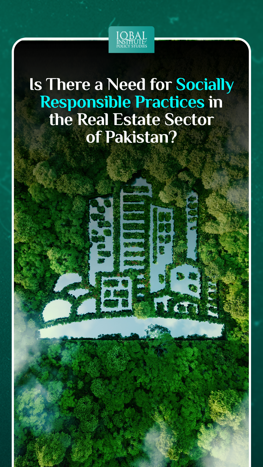 Is there a Need for Socially Responsible Practices in the Real Estate of Pakistan?