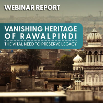 Vanishing Heritage of Rawalpindi: The Vital Need to Preserve Legacy