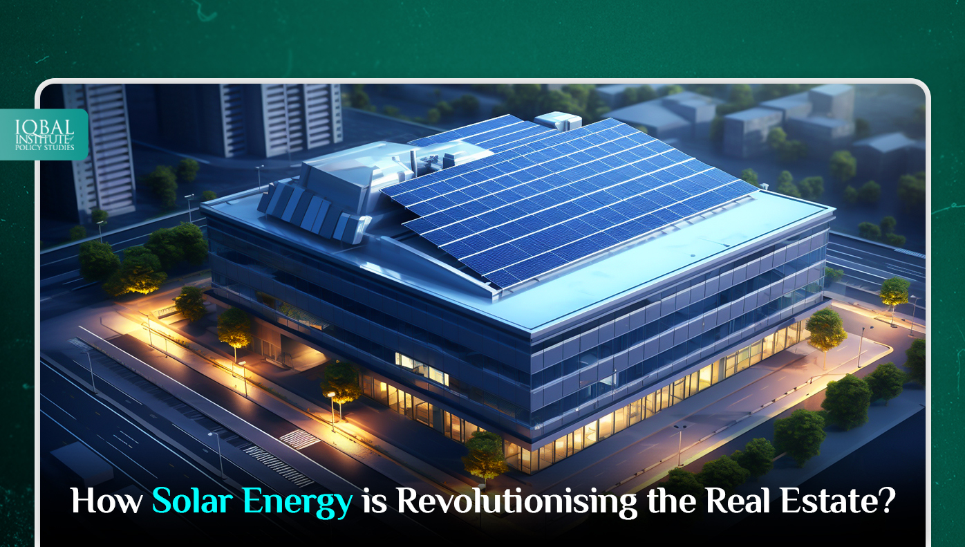 How Solar Energy is Revolutionising the Real Estate
