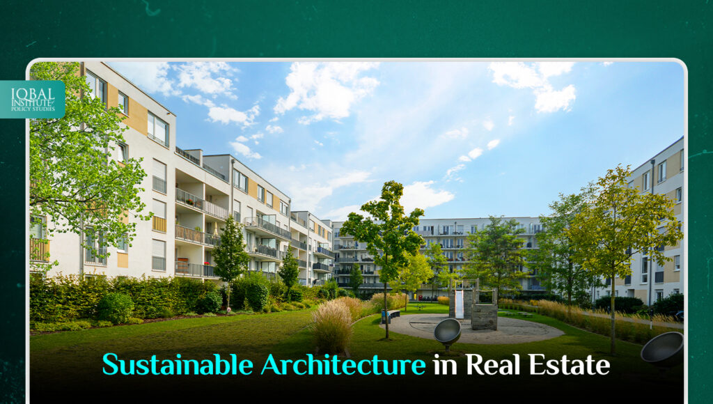 Sustainable Architecture in Real Estate