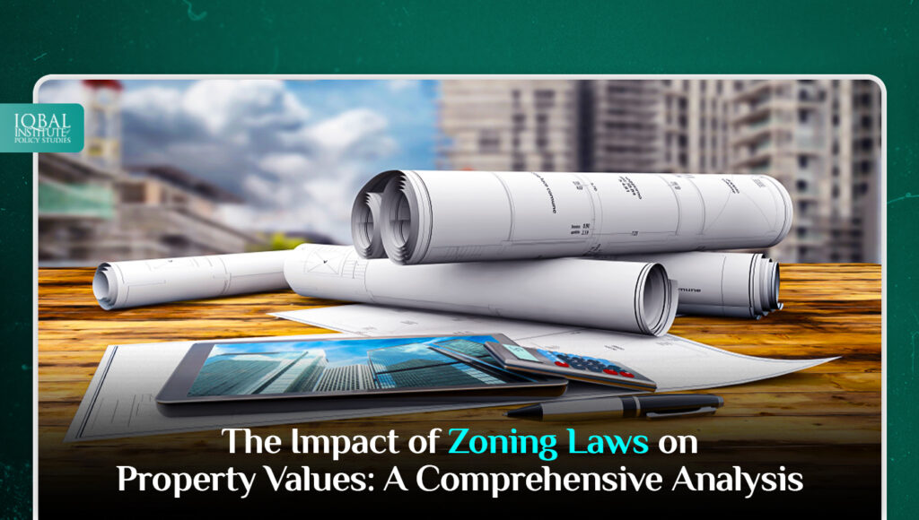 The Impact of Zoning Laws on Property Values: A Comprehensive Analysis