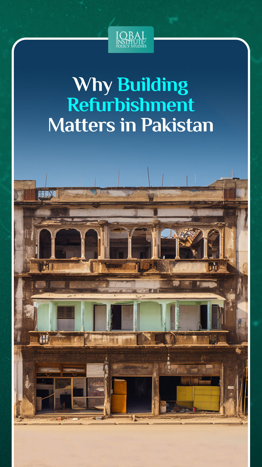 Why Building Refurbishment Matters in Pakistan