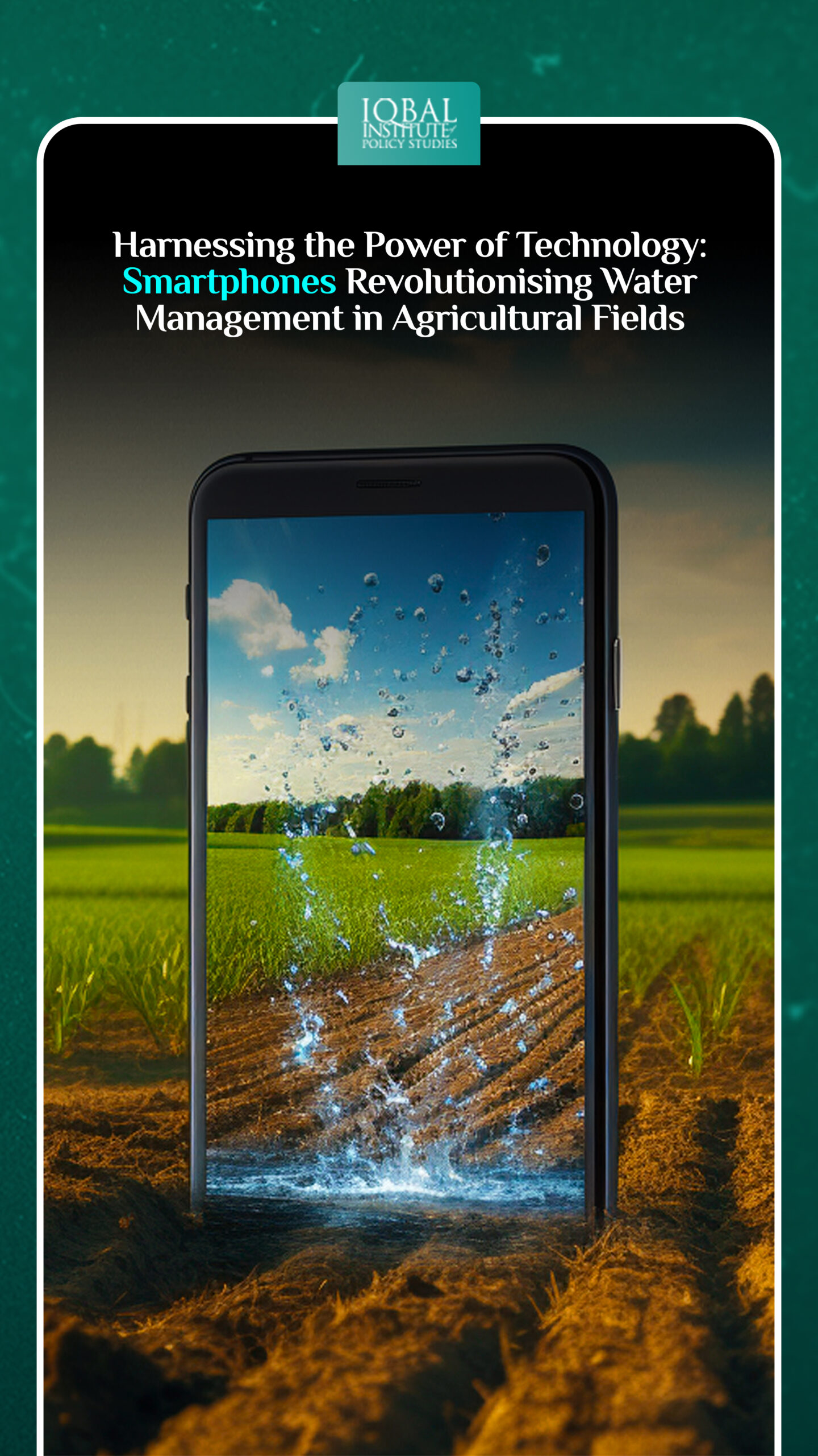 Harnessing the Power of Technology: Smartphones Revolutionising Water Management in Agricultural Fields