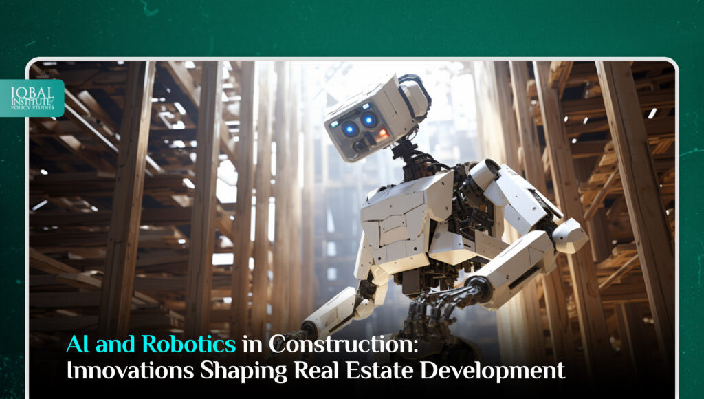 AI and Robotics in Construction: Innovations Shaping Real Estate Development