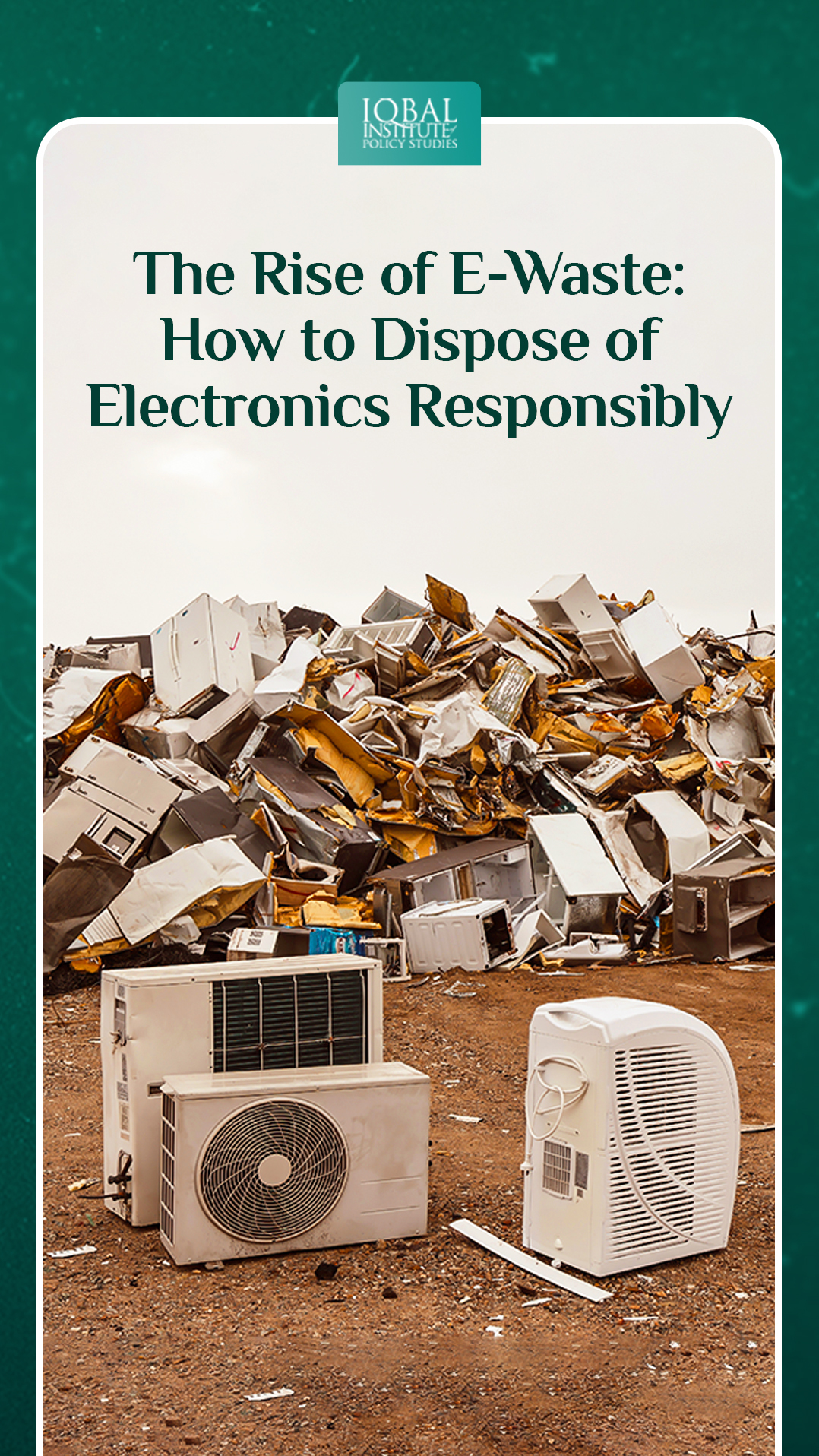 The Rise of E-Waste: How to Dispose of Electronics Responsibly