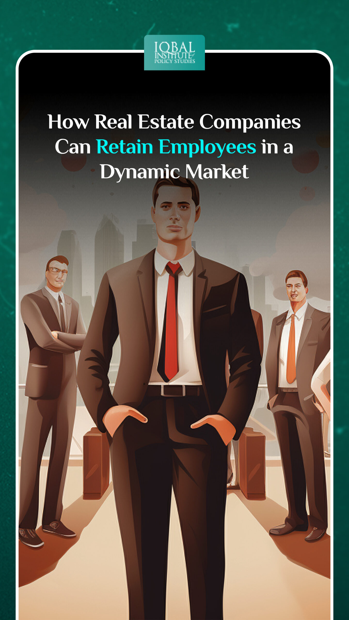 How Real Estate Companies Can Retain Employees in a Dynamic Market