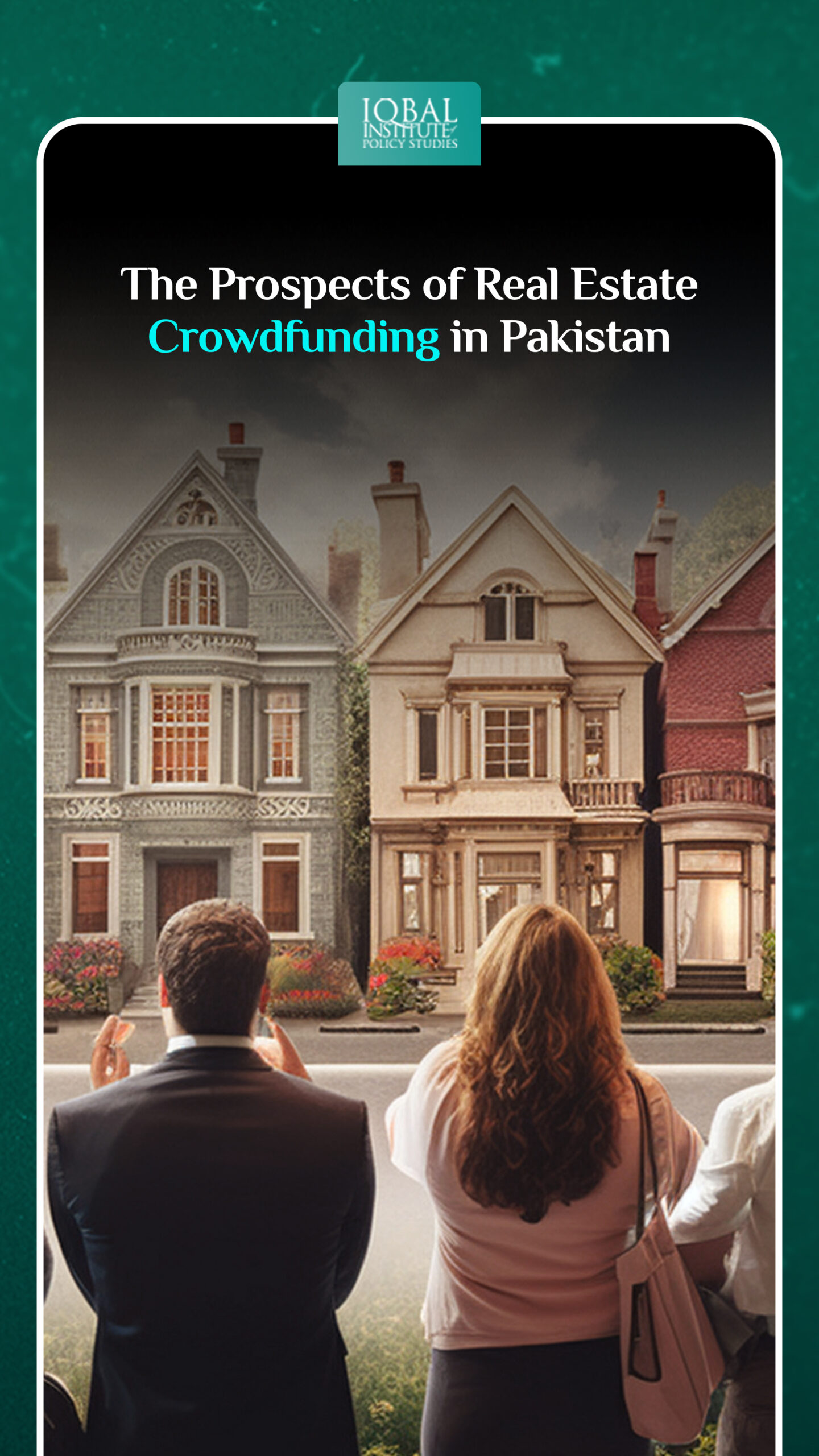 The Prospects of Real Estate Crowdfunding in Pakistan: Revolutionizing Property Investment