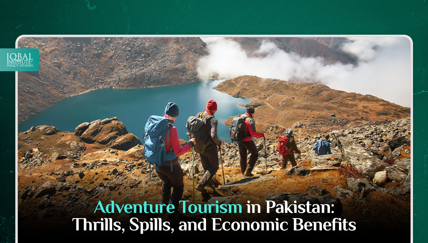 Adventure Tourism in Pakistan: Thrills, Spills, and Economic Benefits
