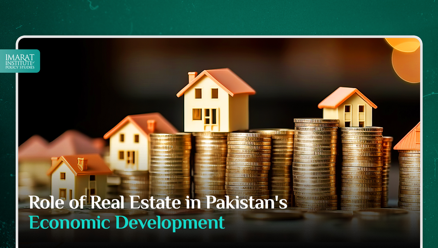 Role of Real Estate in Pakistan's Economic Development